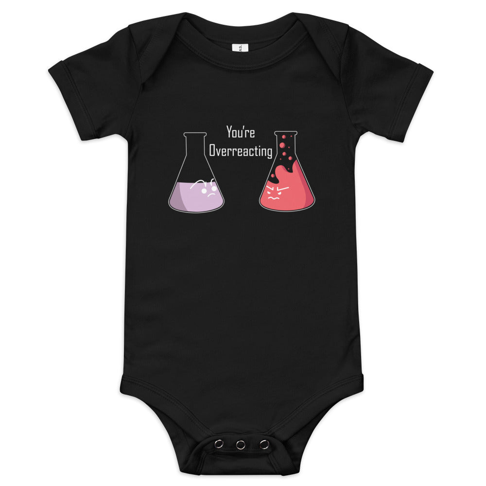 You're Overreacting Kid's Onesie