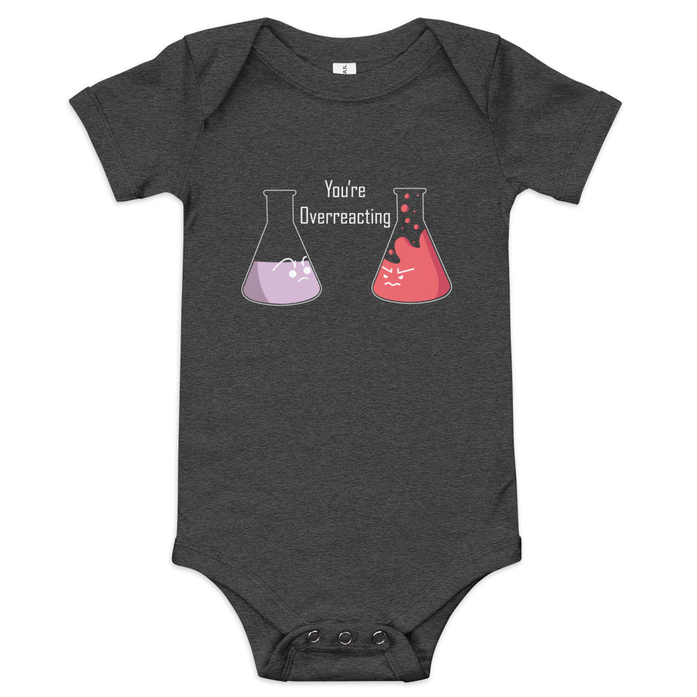 You're Overreacting Kid's Onesie