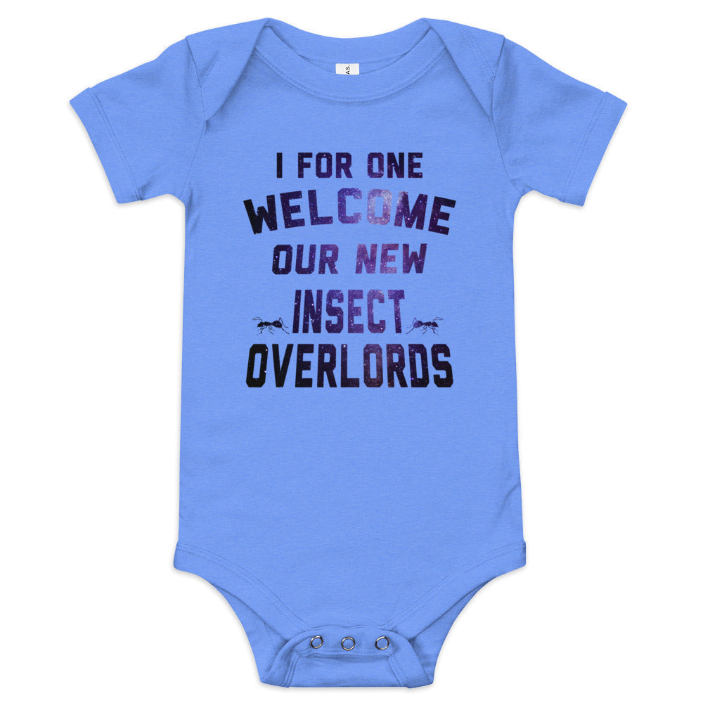 I For One Welcome Our New Insect Overlords Kid's Onesie