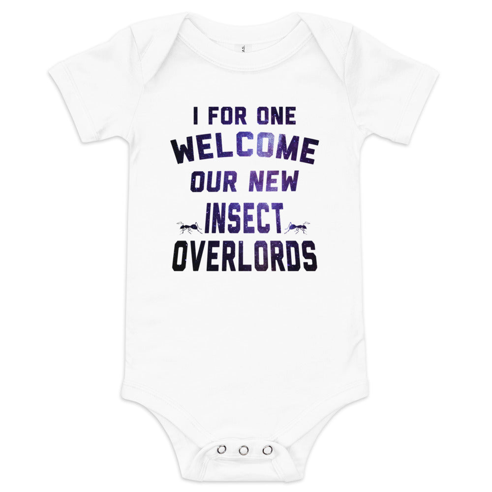 I For One Welcome Our New Insect Overlords Kid's Onesie