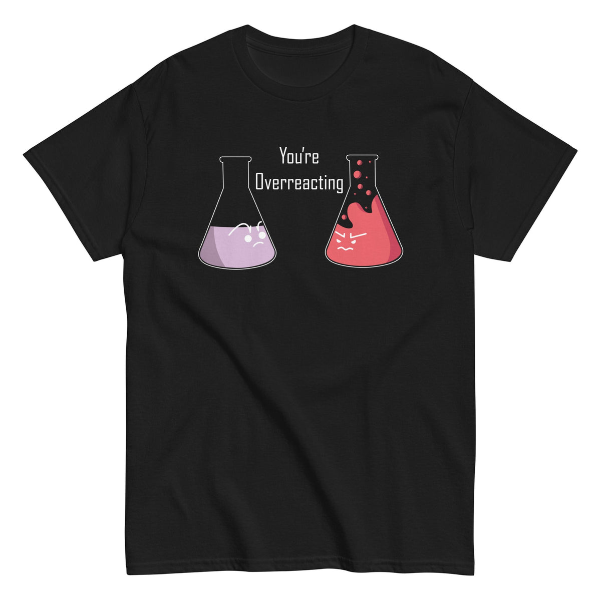 You're Overreacting Men's Classic Tee product image 2