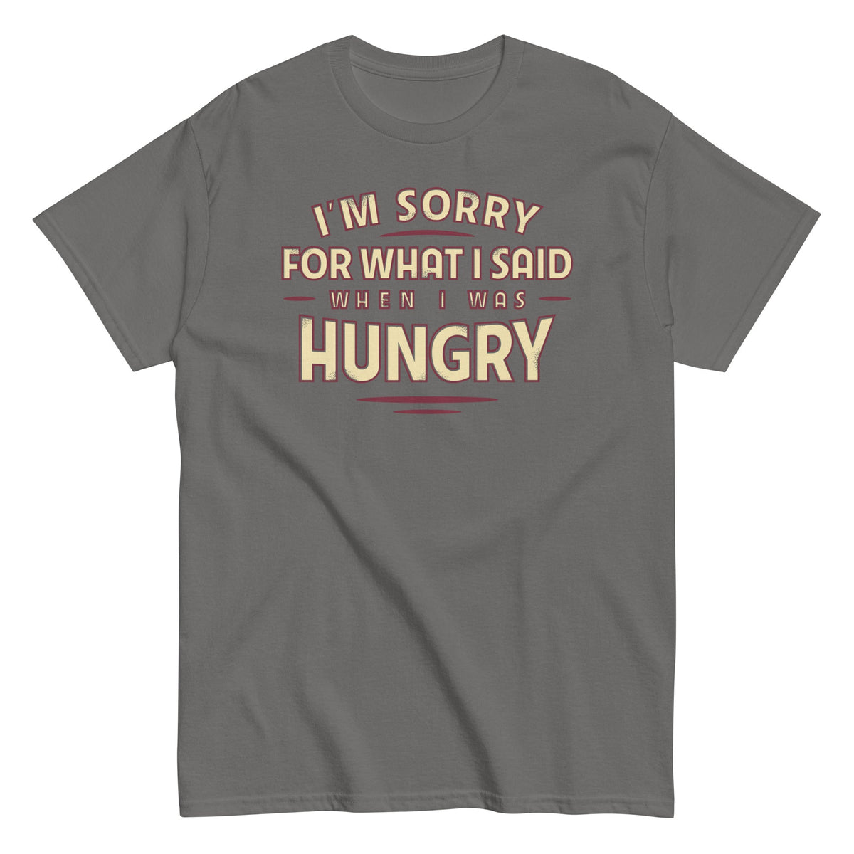 What I Said When I Was Hungry Men's Classic Tee product image 2