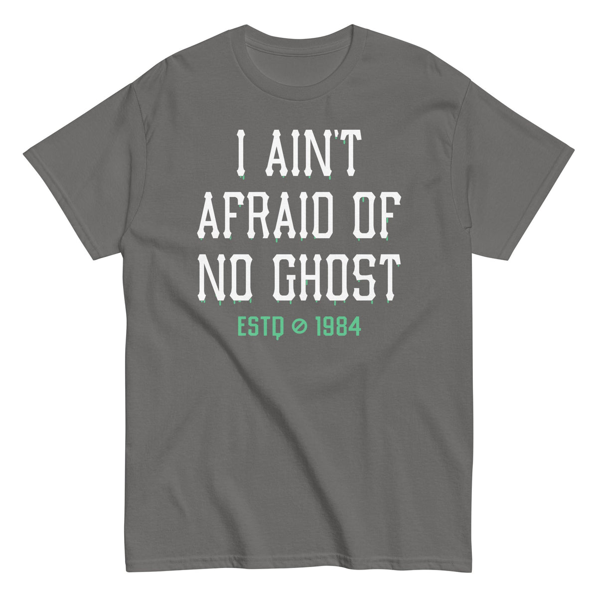 I Ain't Afraid Of No Ghost Men's Classic Tee product image 5