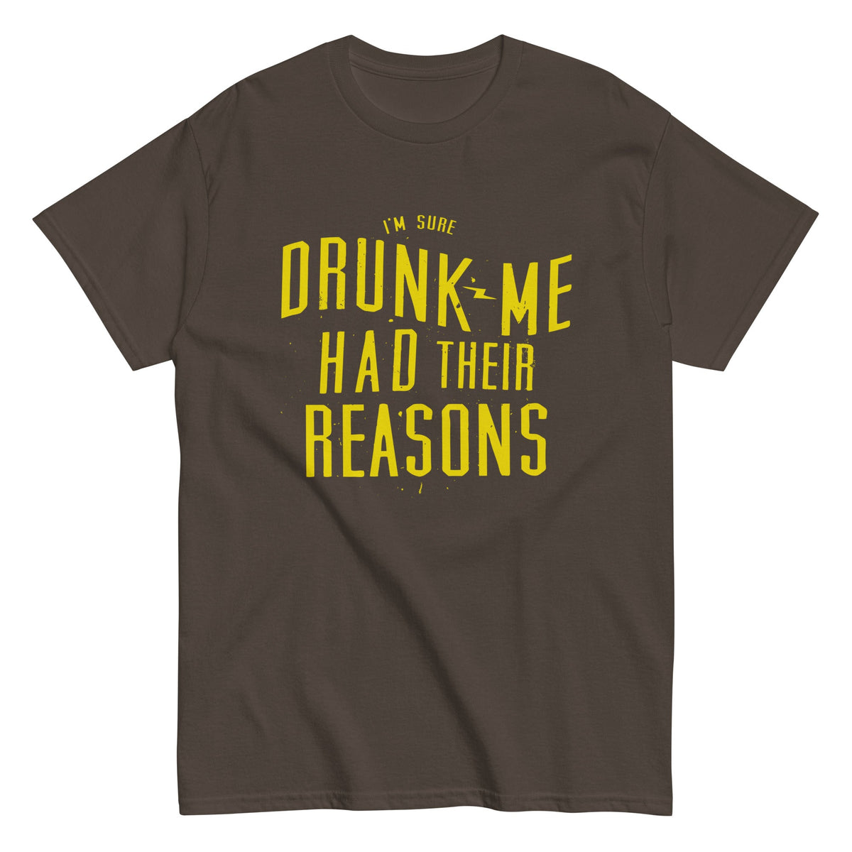 Drunk Me Had Their Reasons Men's Classic Tee product image 5