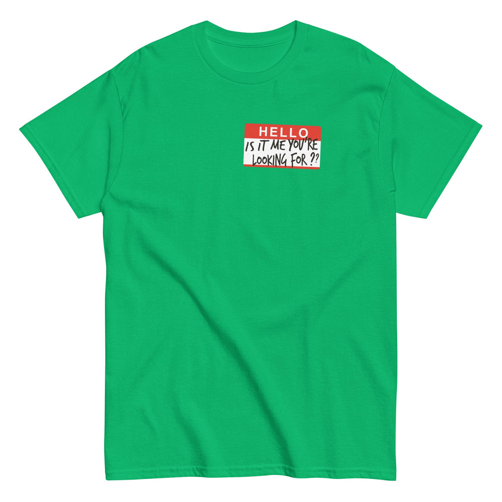 Hello, Is It Me You're Looking For? Men's Classic Tee product image 2