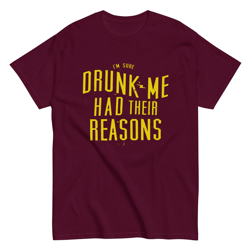 Drunk Me Had Their Reasons Men's Classic Tee product image 2