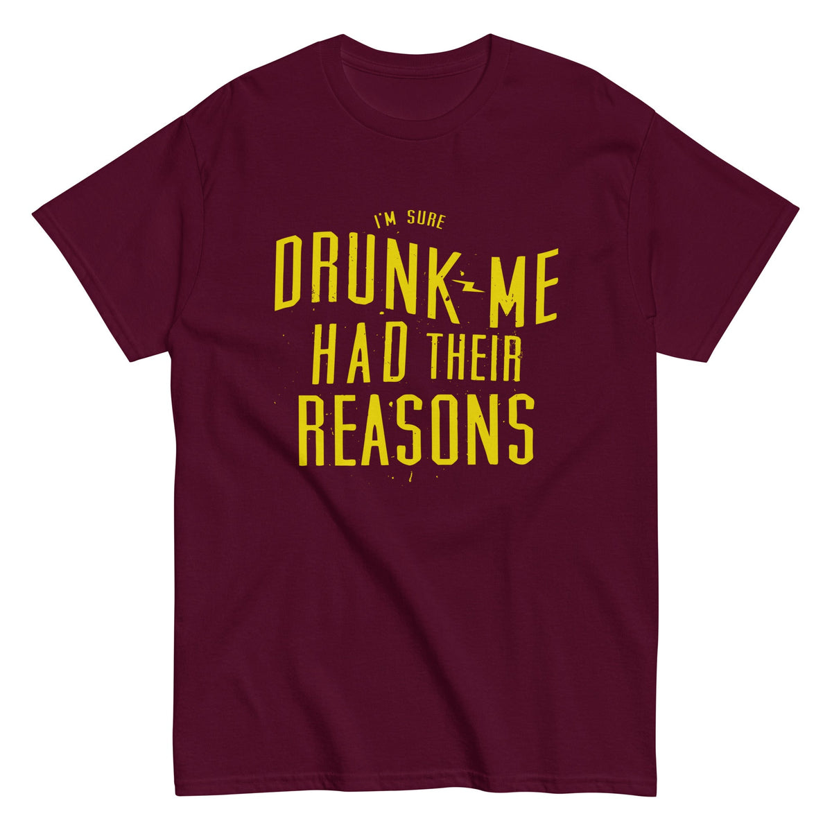 Drunk Me Had Their Reasons Men's Classic Tee product image 2