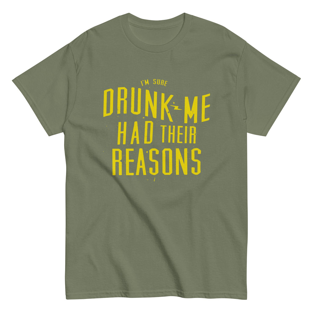 Drunk Me Had Their Reasons Men's Classic Tee product image 6