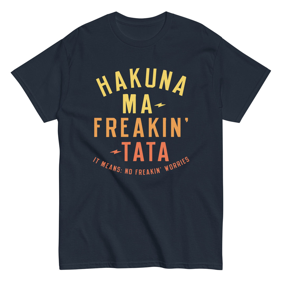 Hakuna Ma-Freakin-Tata Men's Classic Tee product image 3