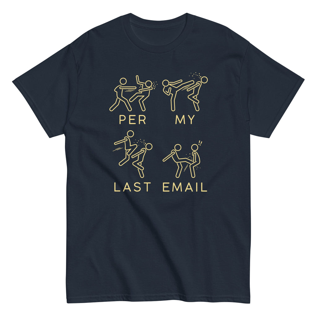 Per My Last Email Men's Classic Tee product image 2