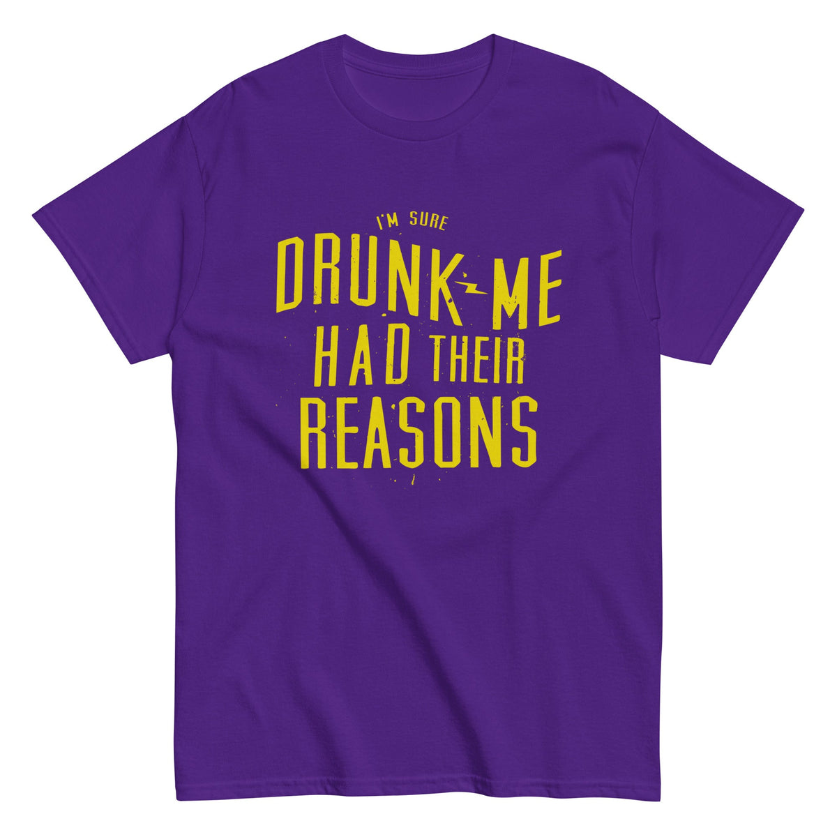 Drunk Me Had Their Reasons Men's Classic Tee product image 4