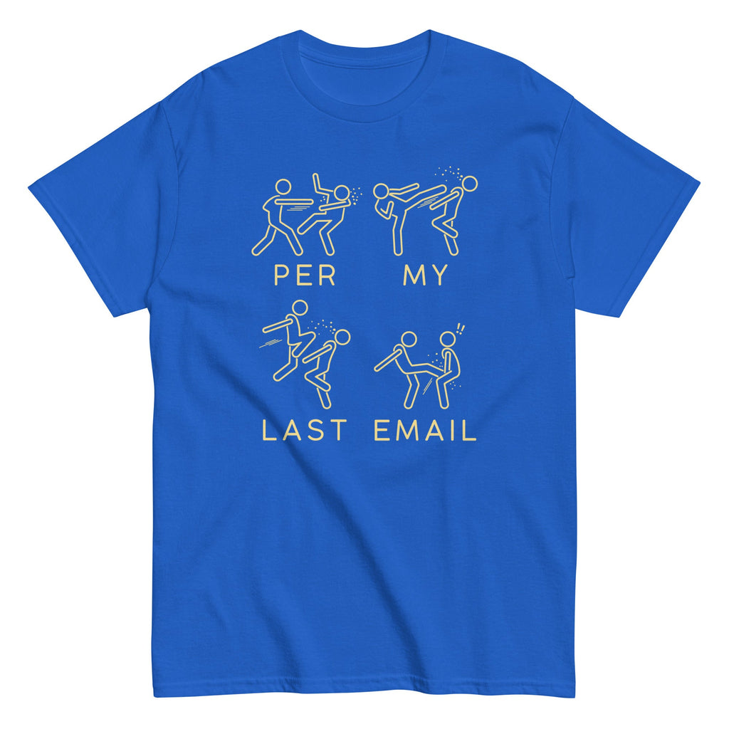 Per My Last Email Men's Classic Tee product image 1