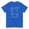 Per My Last Email Men's Classic Tee product image 1
