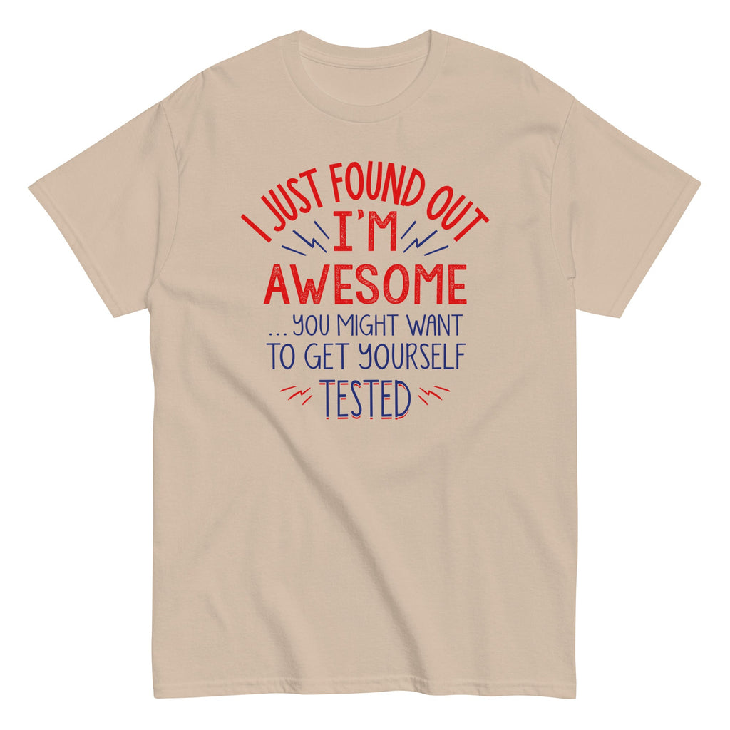 I'm Awesome, Get Yourself Tested Men's Classic Tee product image 4