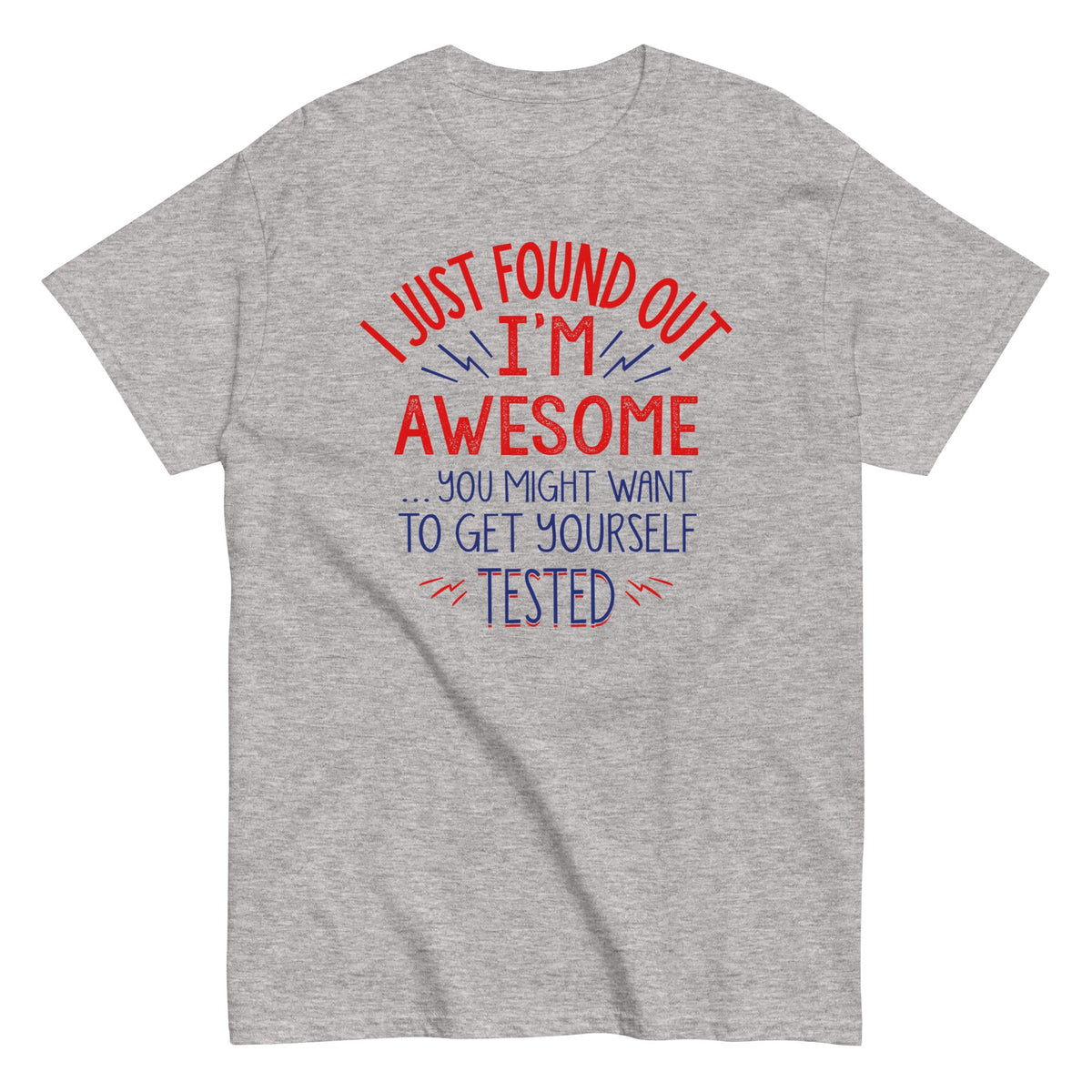 I'm Awesome, Get Yourself Tested Men's Classic Tee product image 1