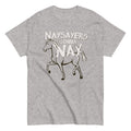 Nay Sayers Gonna Men's Classic Tee product image 1