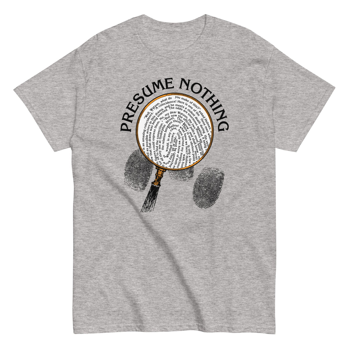 Presume Nothing Men's Classic Tee product image 1