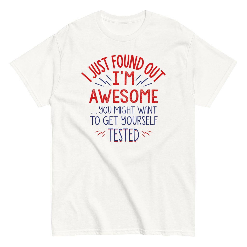 I'm Awesome, Get Yourself Tested Men's Classic Tee product image 3