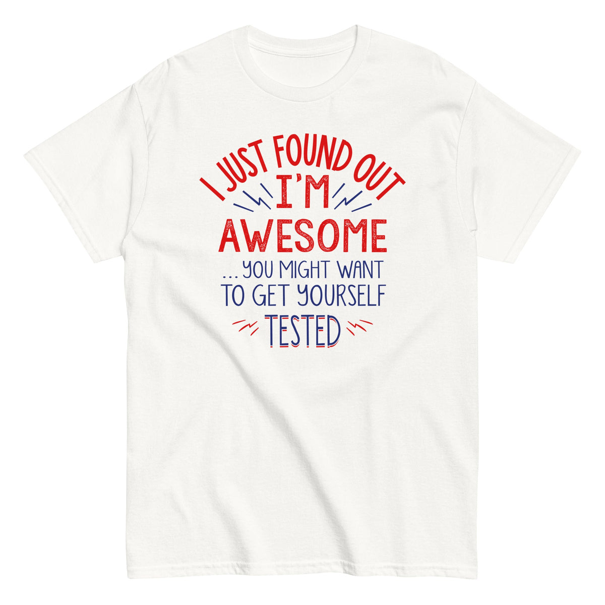 I'm Awesome, Get Yourself Tested Men's Classic Tee product image 3