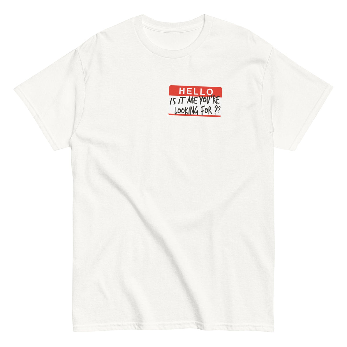 Hello, Is It Me You're Looking For? Men's Classic Tee product image 4
