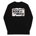 Never Judge A Book By Its Movie Unisex Long Sleeve Tee product image 1