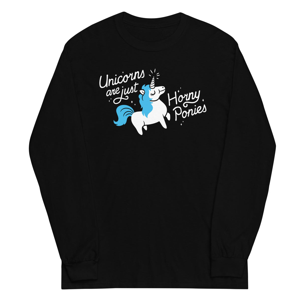 Unicorns Are Just Horny Ponies Unisex Long Sleeve Tee product image 2