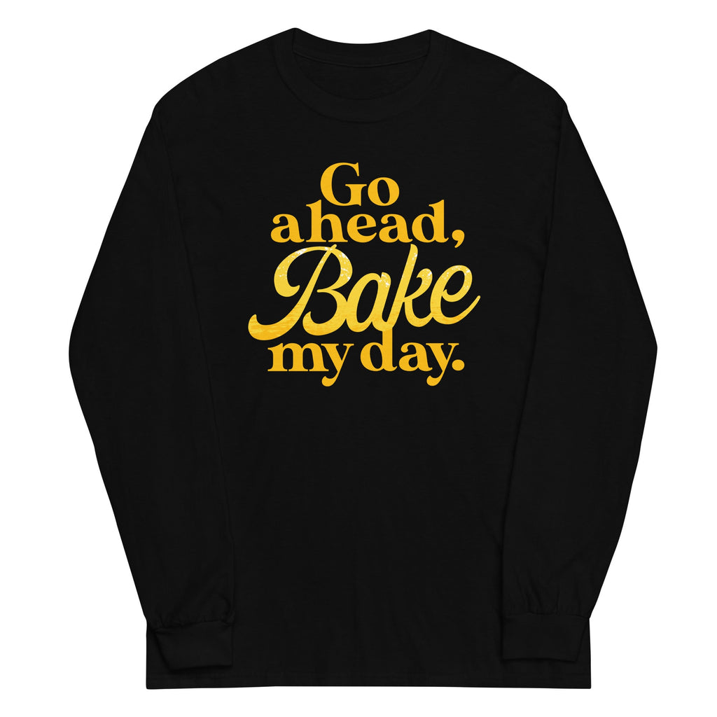 Go Ahead, Bake My Day Unisex Long Sleeve Tee product image 2