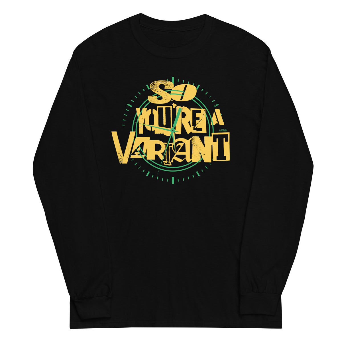 So You're A Variant Unisex Long Sleeve Tee product image 1