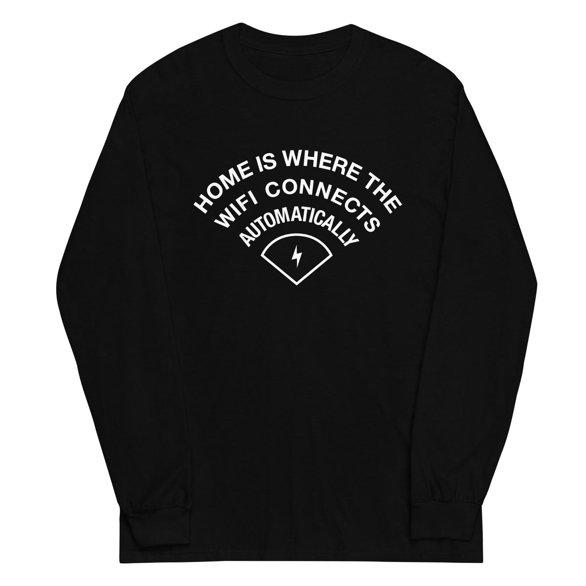 Home Is Where The WiFI Connects Automatically Unisex Long product image 2