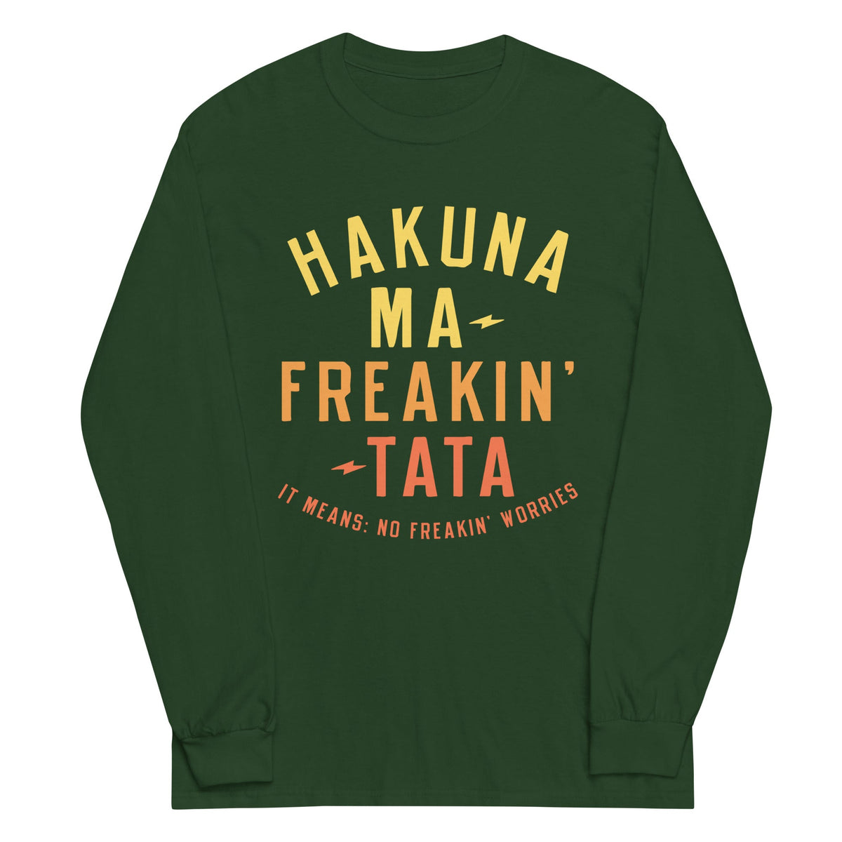 Hakuna Ma-Freakin-Tata Unisex Long Sleeve Tee product image 3