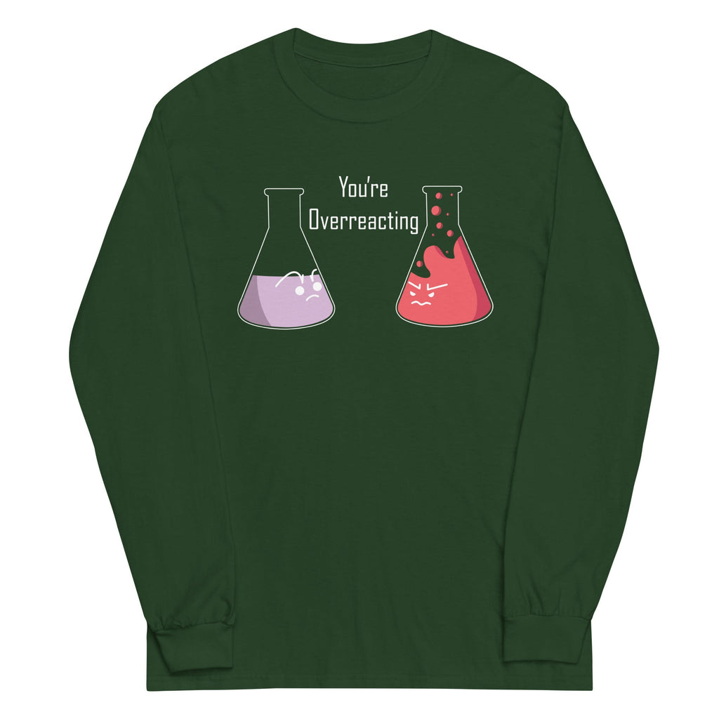 You're Overreacting Unisex Long Sleeve Tee product image 3