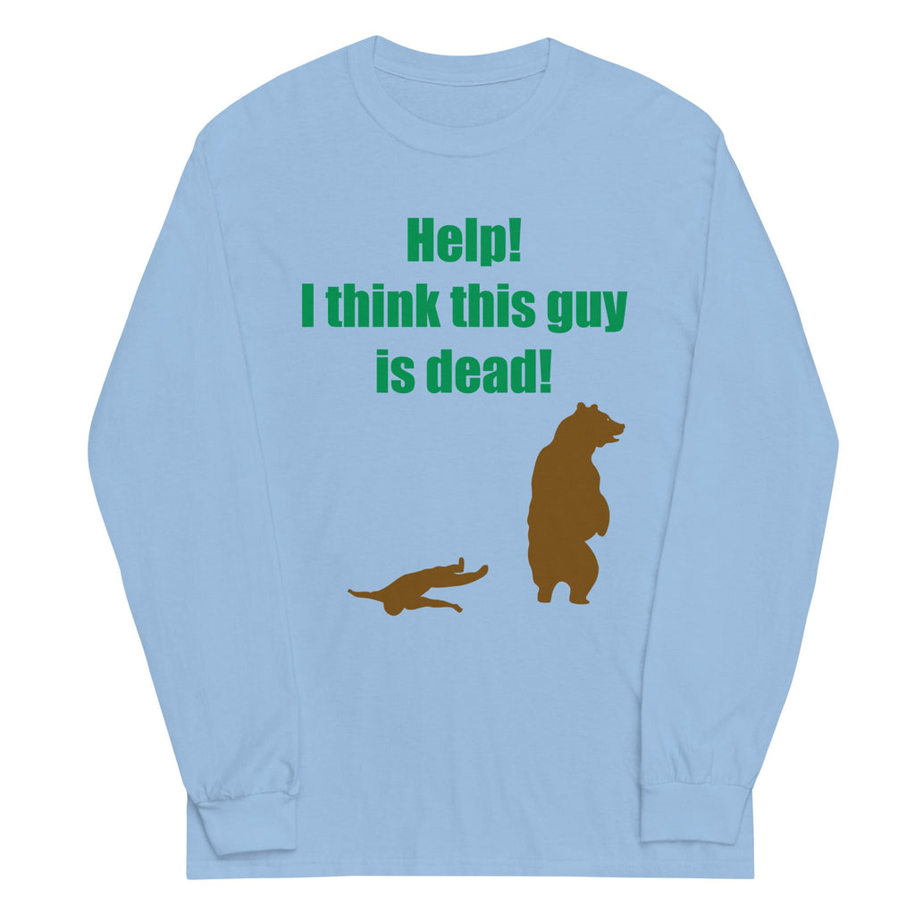 Help! I Think This Guy Is Dead! Unisex Long Sleeve Tee product image 2