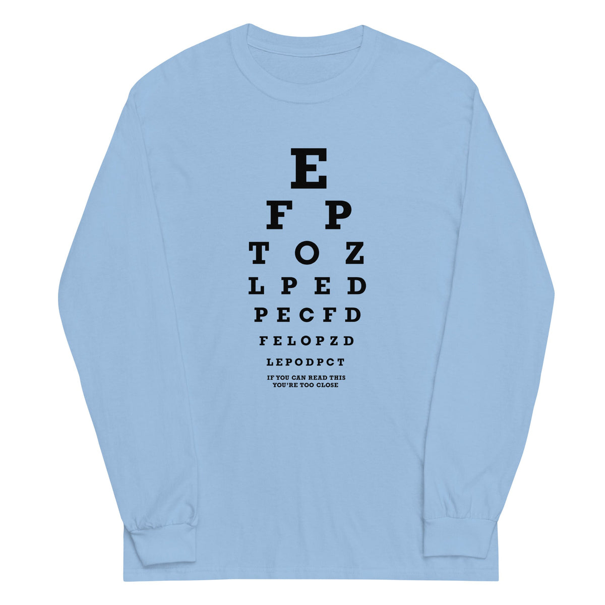 Too Close Eye Chart Unisex Long Sleeve Tee product image 3