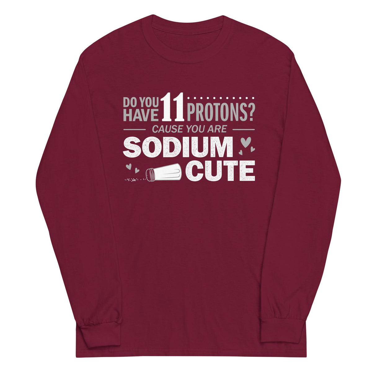 Do You Have 11 Protons? Unisex Long Sleeve Tee product image 3