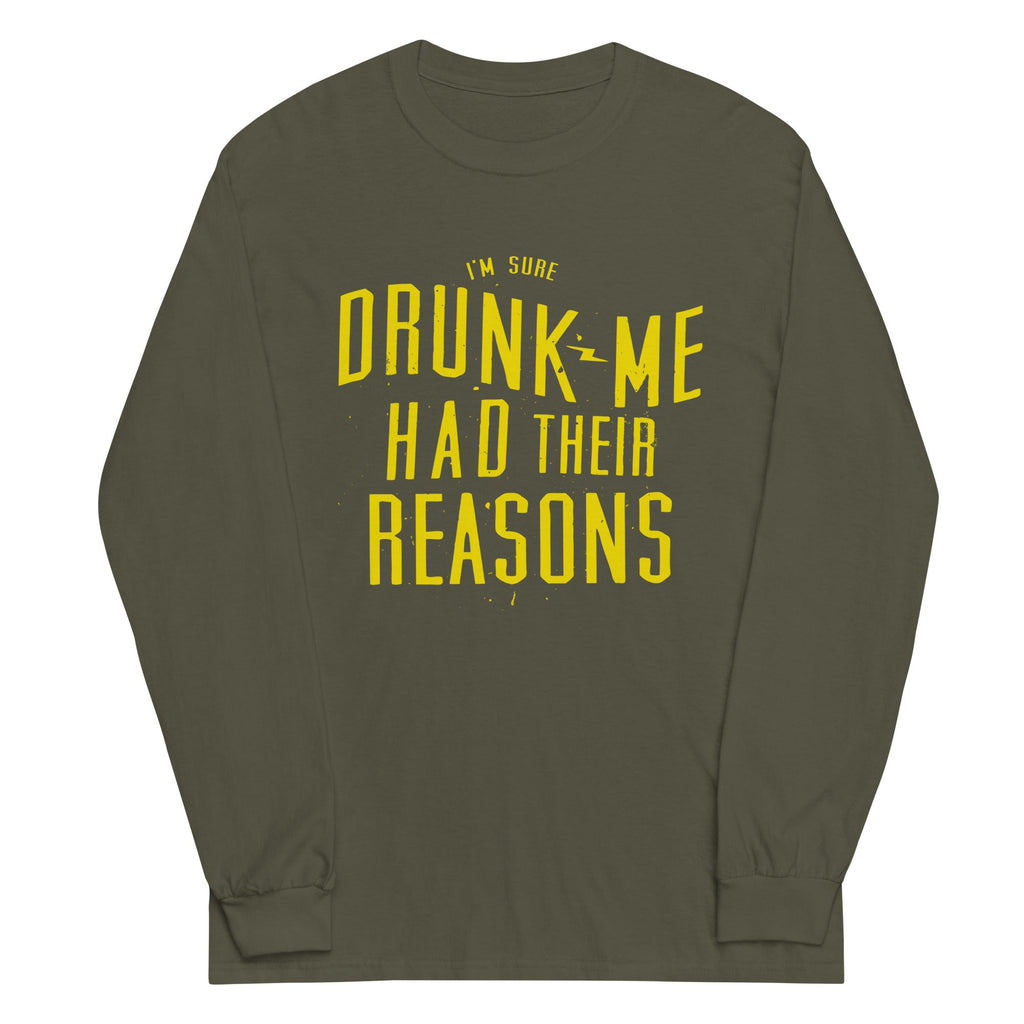 Drunk Me Had Their Reasons Unisex Long Sleeve Tee product image 6