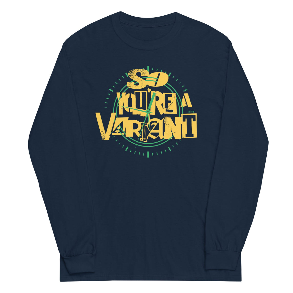 So You're A Variant Unisex Long Sleeve Tee product image 2