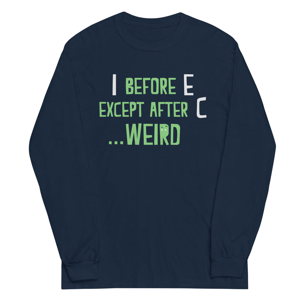 I Before E Except After C Unisex Long Sleeve Tee product image 3