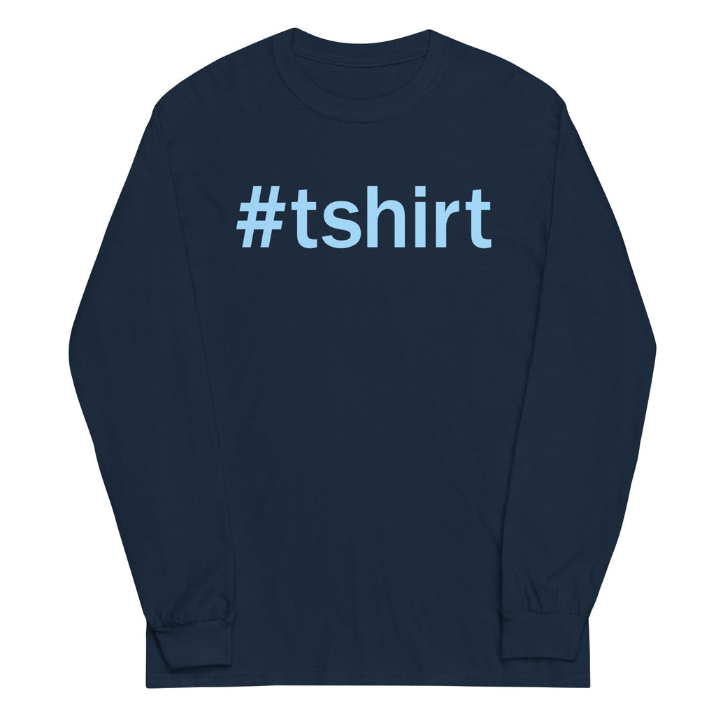 Hashtag T-Shirt Unisex Long Sleeve Tee product image 1