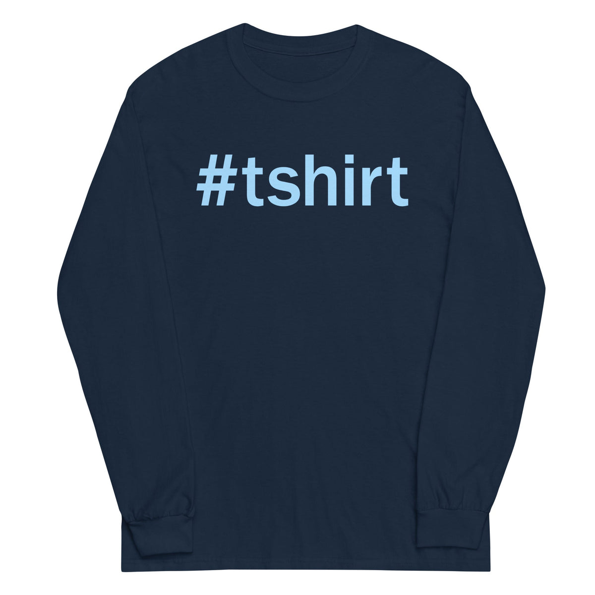 Hashtag T-Shirt Unisex Long Sleeve Tee product image 1