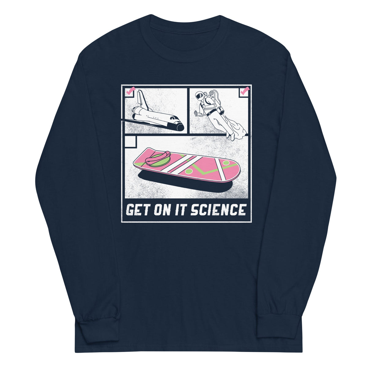 Get On It Science Unisex Long Sleeve Tee product image 3