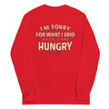 What I Said When I Was Hungry Unisex Long Sleeve Tee product image 1