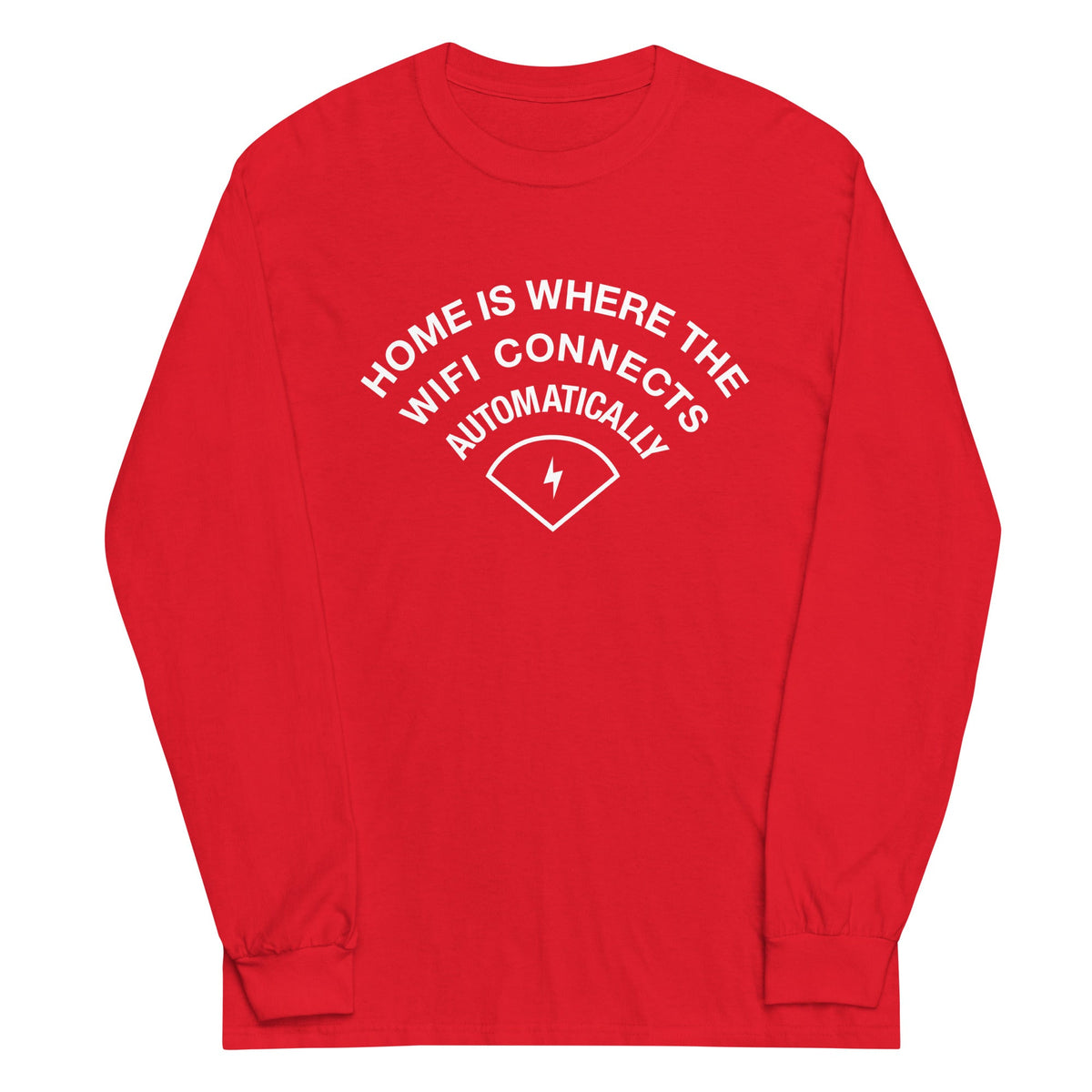 Home Is Where The WiFI Connects Automatically Unisex Long product image 5