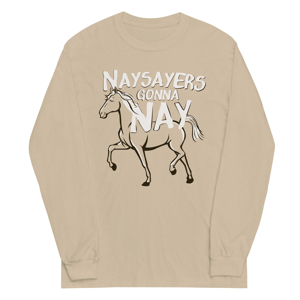 Nay Sayers Gonna Unisex Long Sleeve Tee product image 2