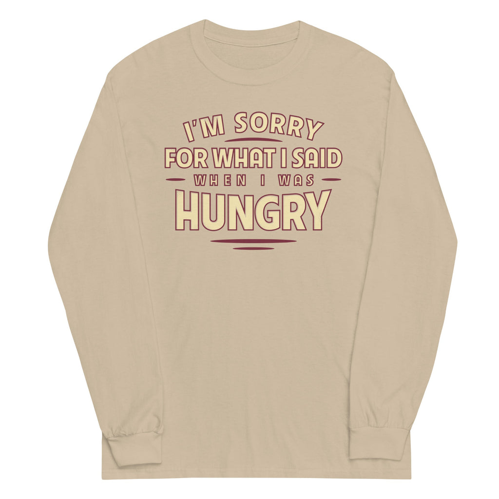 What I Said When I Was Hungry Unisex Long Sleeve Tee product image 4