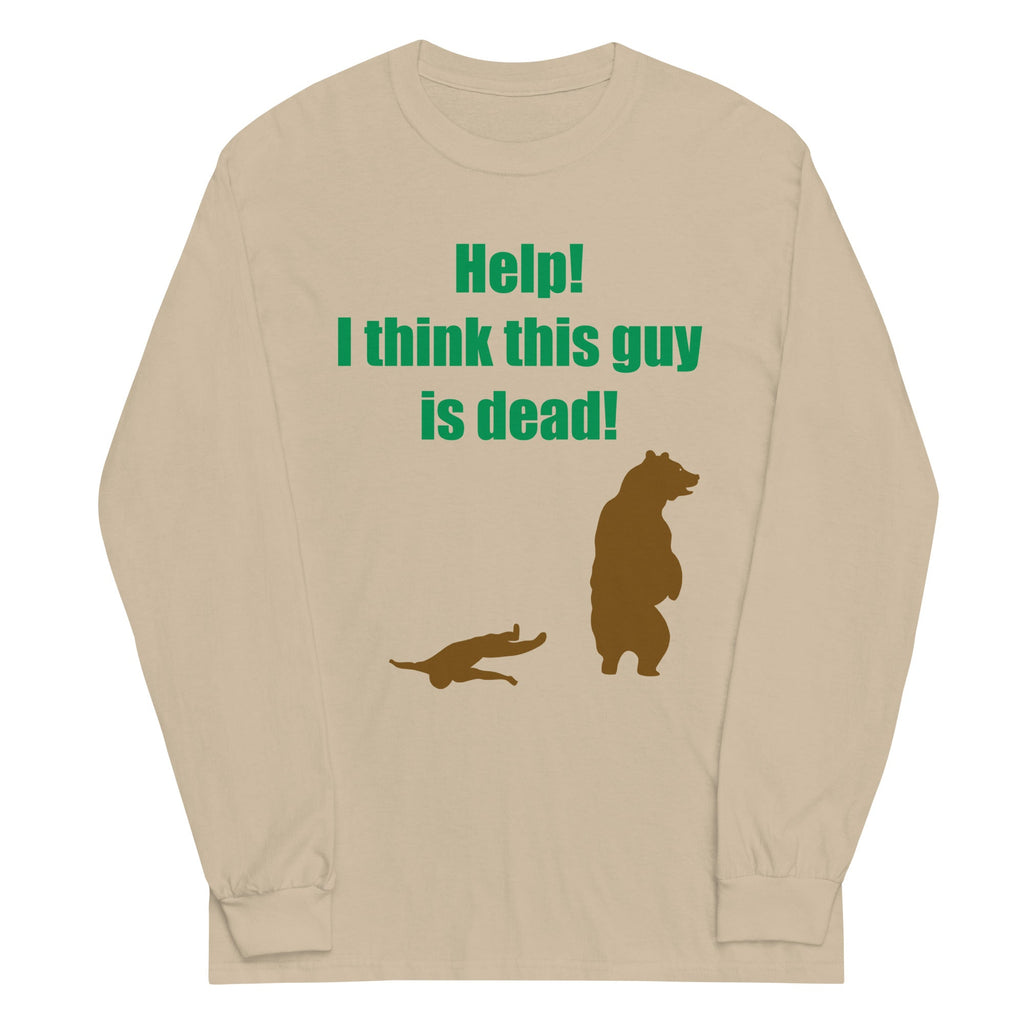 Help! I Think This Guy Is Dead! Unisex Long Sleeve Tee product image 3