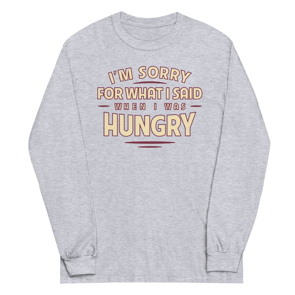What I Said When I Was Hungry Unisex Long Sleeve Tee product image 3