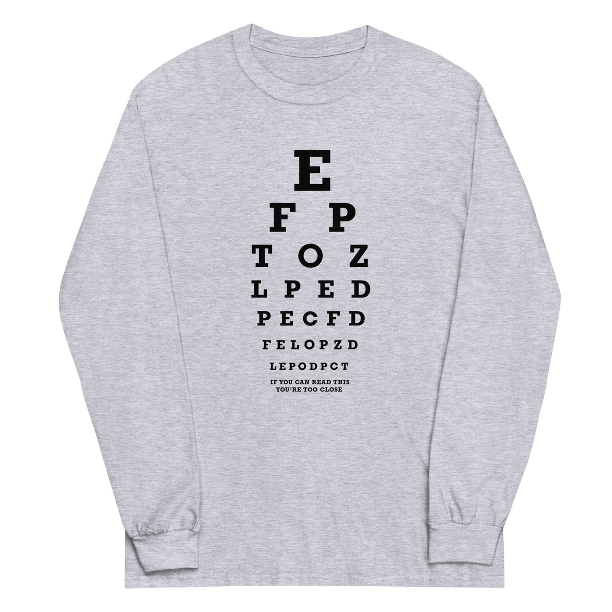 Too Close Eye Chart Unisex Long Sleeve Tee product image 1