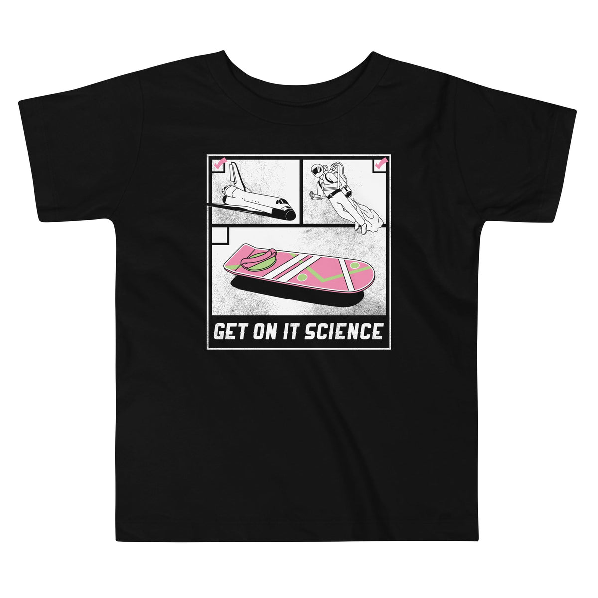 Get On It Science Kid's Toddler Tee product image 1