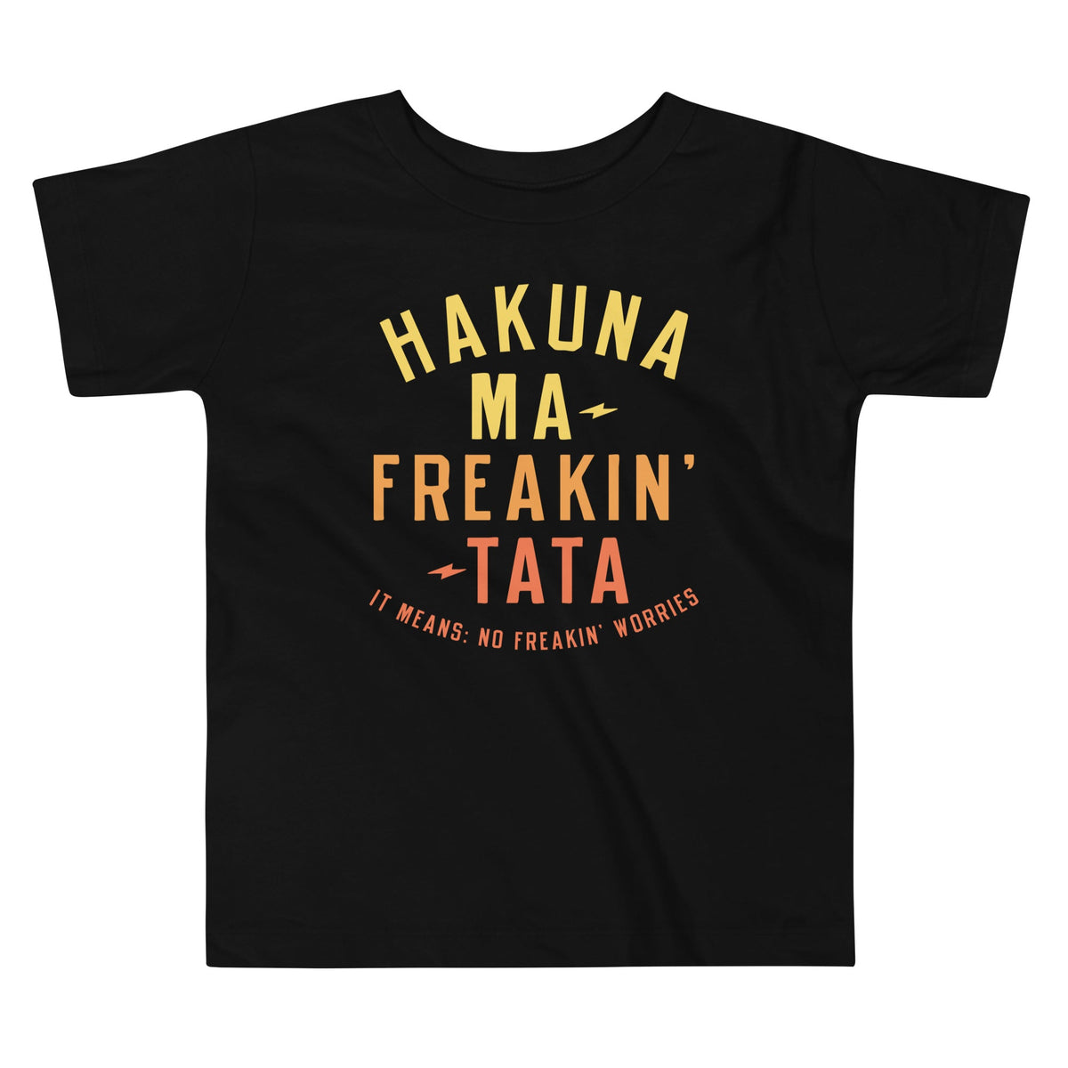 Hakuna Ma-Freakin-Tata Kid's Toddler Tee product image 1