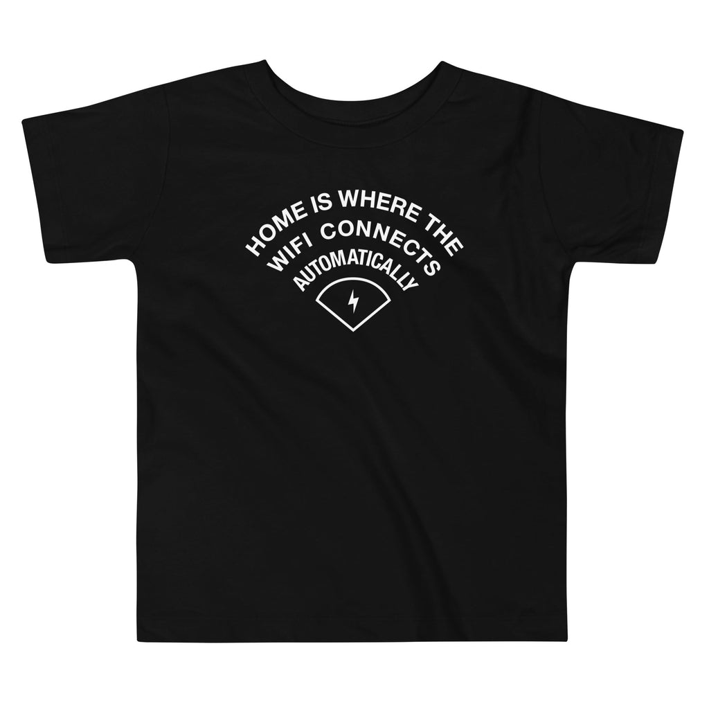 Home Is Where The WiFI Connects Automatically Kid's Toddler product image 1